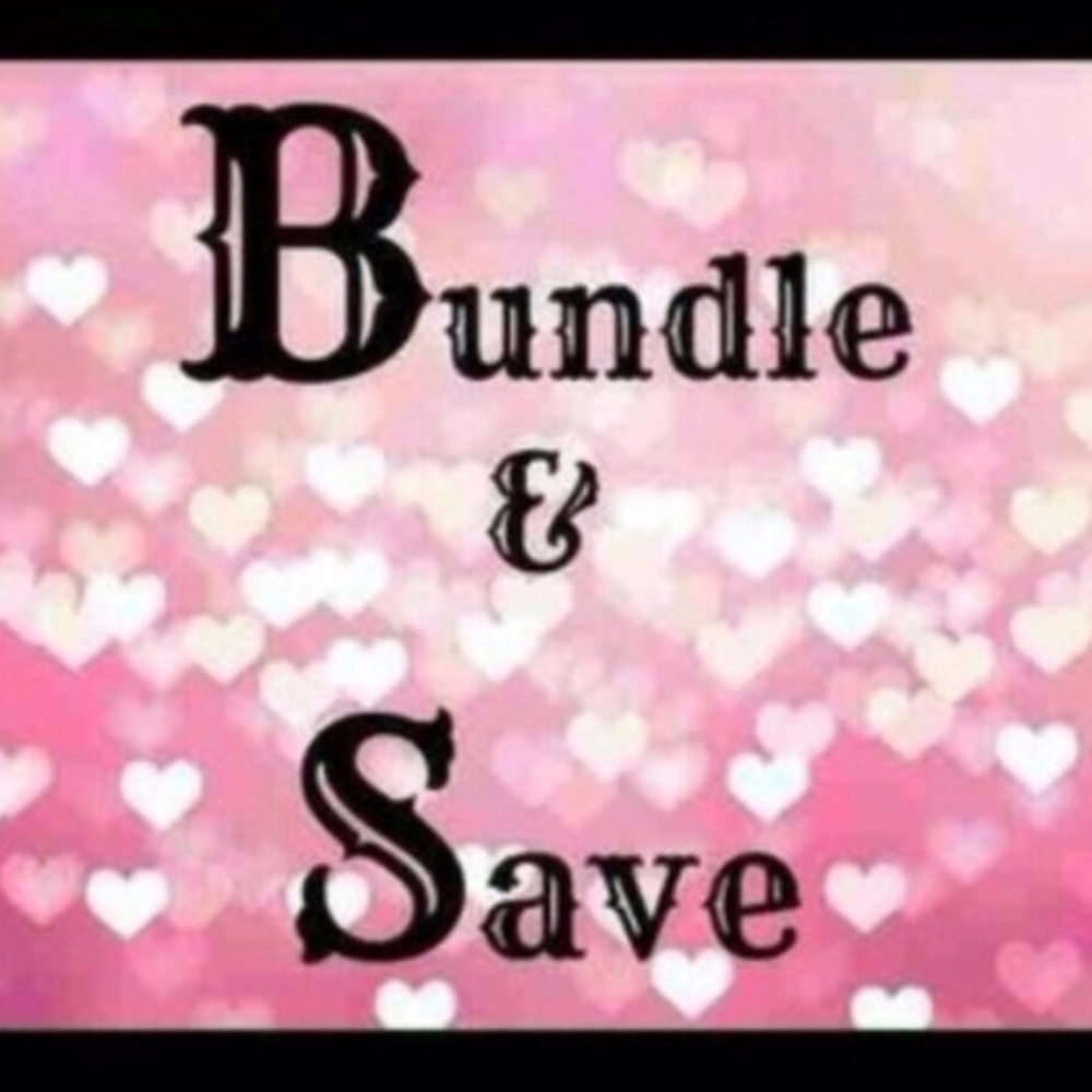 Bundle & Save!!